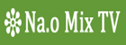 ̑|[^TCg Na.o Mix TV